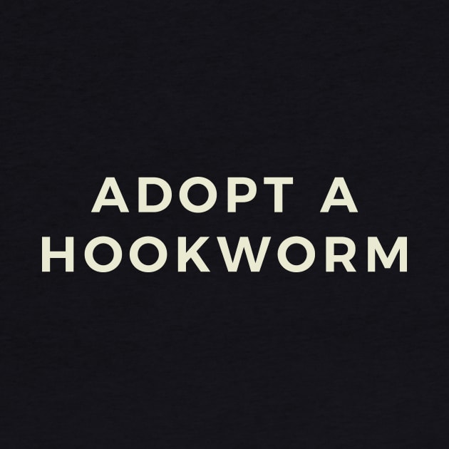 Adopt a Hookworm by calebfaires